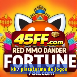 kk7 plataforma de jogos